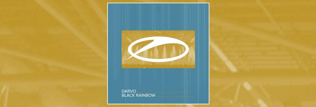 OUT NOW on ASOT: DARVO – Black Rainbow