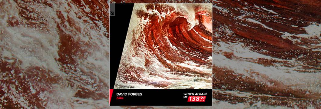 Out Now On WAO138?!: David Forbes – Sail