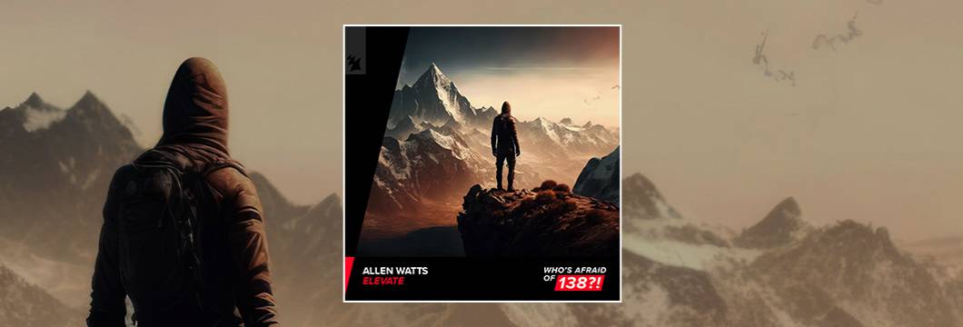 Out Now On WAO138: Allen Watts – Elevate