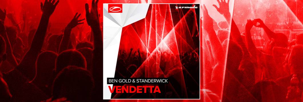 OUT NOW on ASOT: Ben Gold & Standerwick – Vendetta