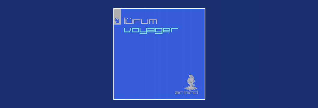 Out Now On ARMIND: LURUM – Voyager