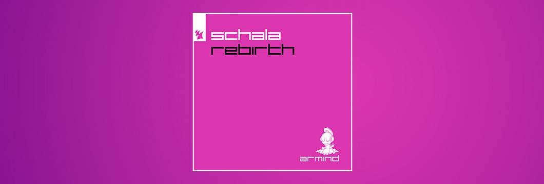 Out Now On ARMIND: SCHALA – Rebirth