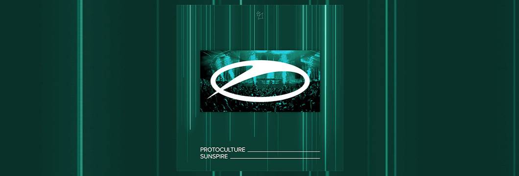 OUT NOW on ASOT: Protoculture – Sunspire