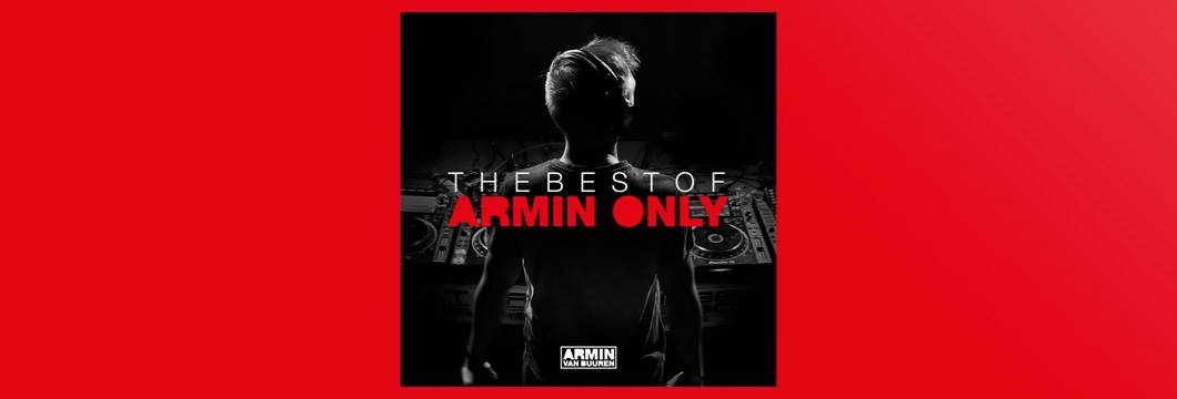 OUT NOW: Armin van Buuren – The Best Of Armin Only