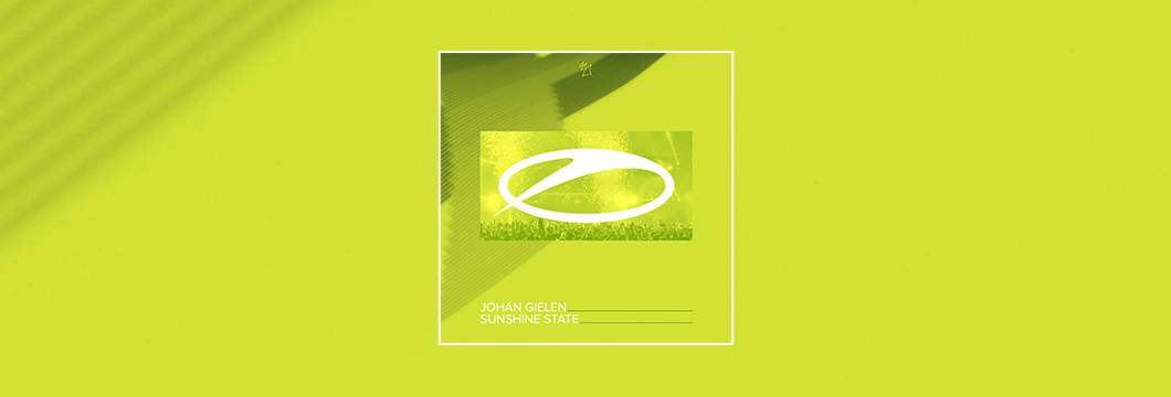 OUT NOW on ASOT: Johan Gielen – Sunshine State